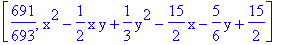 [691/693, x^2-1/2*x*y+1/3*y^2-15/2*x-5/6*y+15/2]